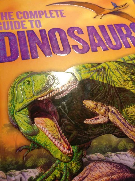 the complete guide to dinosaurs and prehistoric reptiles